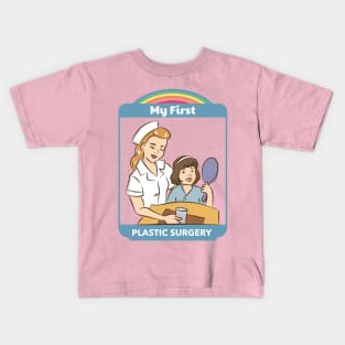 My First Plastic Surgery - Vintage Dark Humour Kids T-Shirt